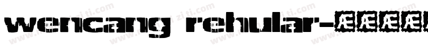 wencang rehular字体转换